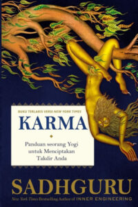 Karma Panduan Seorang Yogi untuk Menciptakan Takdir Anda