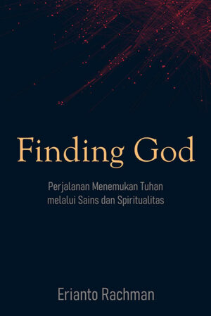 finding god Perjalanan Menemukan Tuhan melalui Sains dan Spiritualitas